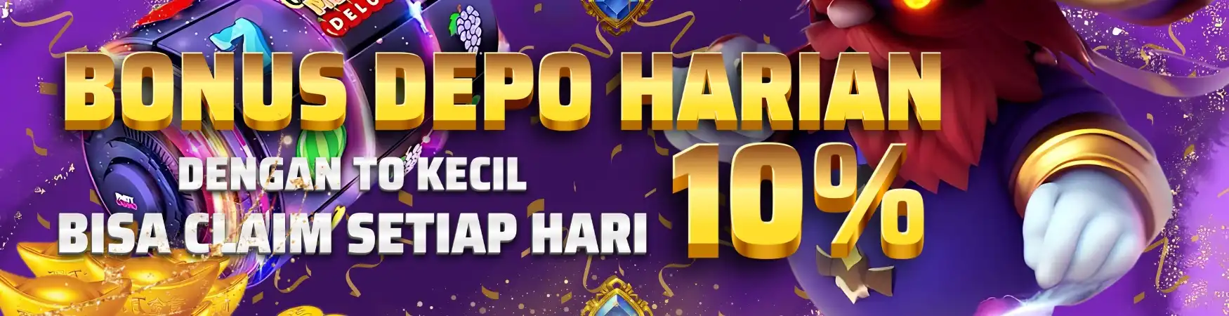 BONUS DEPOSIT HARIAN 10% – TOTOMANTAP